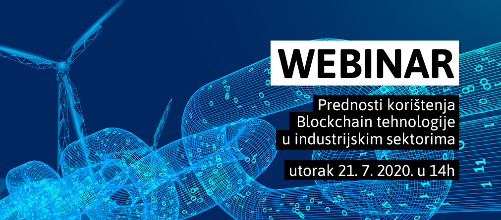 Webinar “Prednosti korištenja Blockchain tehnologije u industrijskim sektorima”